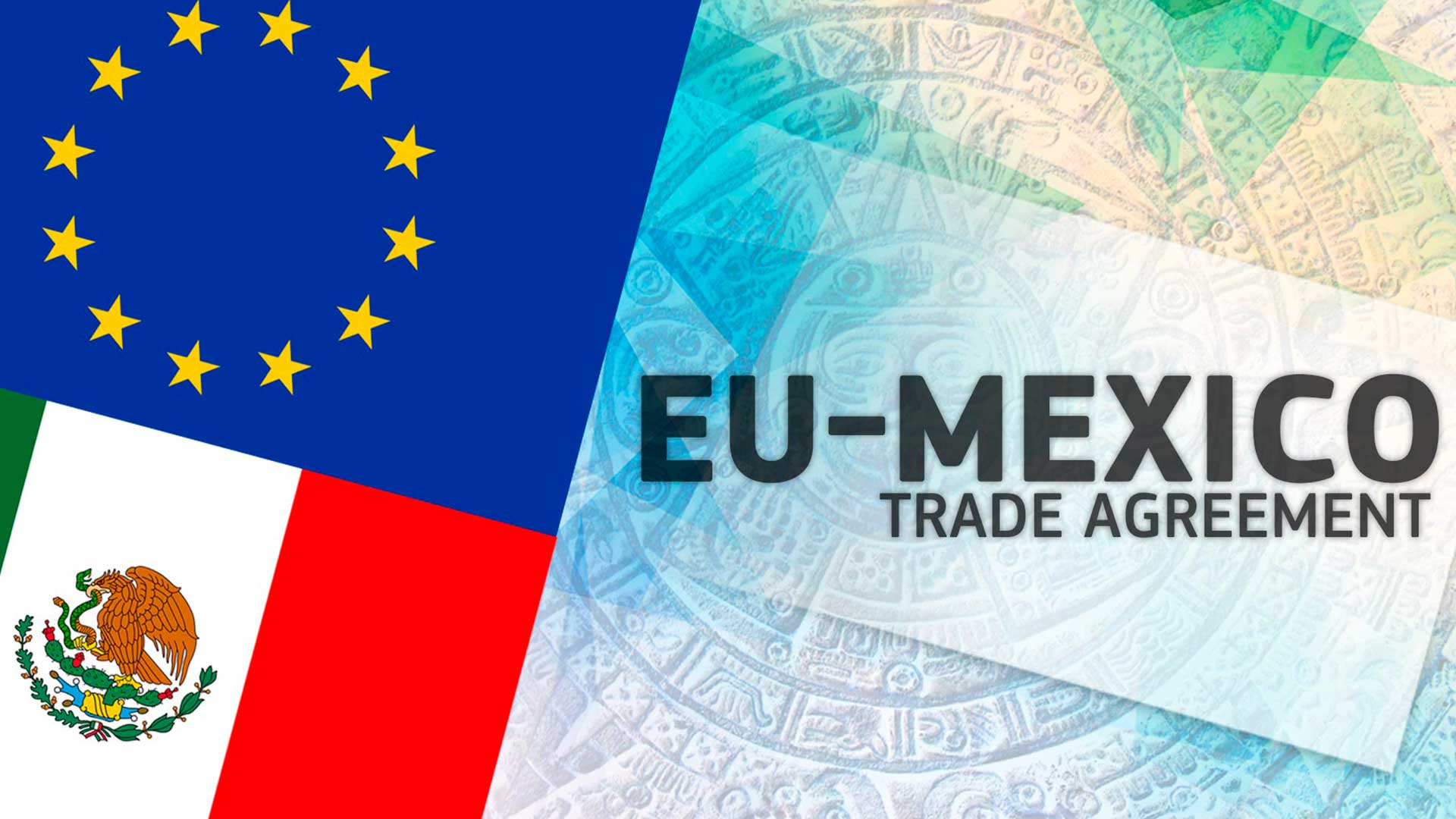 Trade Agreement Mexico - EU